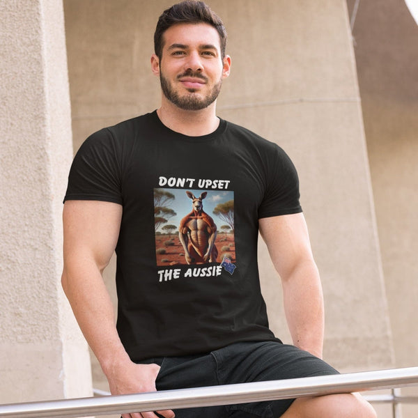 Don't Upset The Aussie - Bold T-Shirt for Proud Australians!